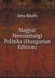 Magyar Nemzetisegi Politika (Hungarian Edition), Dezs Banffy 