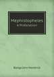 Mephistopheles: A Profanation, John Kendrick Bangs 