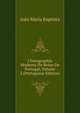 Chorographia Moderna Do Reino De Portugal, Volume 3 (Portuguese Edition), Joao Maria Baptista 