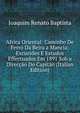 Africa Oriental: Caminho De Ferro Da Beira a Mancia; Excursoes E Estudos Effectuados Em 1891 Sob a Direccao Do Capitao (Italian Edition), Joaquim Renato Baptista 