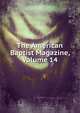The American Baptist Magazine, Volume 14, 