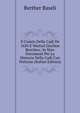 Il Cumin Della Cadi De 1656 E Mistral Giachen Berchter; In Niev Document Per La Historia Della Cadi Cun Notizias (Italian Edition), Berther Baseli 