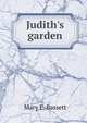 Judith's garden, Mary E. Bassett 
