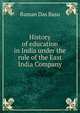 History of education in India under the rule of the East India Company, Baman Das Basu 