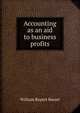 Accounting as an aid to business profits, William Rupert Basset 