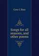 Songs for all seasons, and other poems, Cora C Bass 