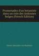 Promenades d'un botaniste dans un coin des Ardennes belges (French Edition), Desire Alexandre van Bastelaer 