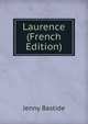 Laurence (French Edition), Jenny Bastide 