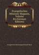 Evangelisches Missions Magazin, Volume 84 (German Edition), Evangelische Missionsgesellschaft Basel 