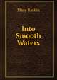 Into Smooth Waters, Mary Baskin 