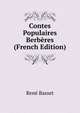 Contes Populaires Berberes (French Edition), Rene Basset 