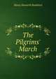 The Pilgrims' March, Henry Howarth Bashford 