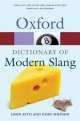 Oxford Dictionary of Modern Slang (Oxford Paperback Reference), John Ayto 