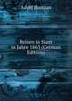 Reisen in Siam in Jahre 1863 (German Edition), Adolf Bastian 