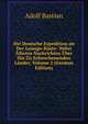 Die Deutsche Expedition an Der Loango-Kuste: Nebst Alteren Nachrichten Uber Die Zu Erforschenenden Lander, Volume 2 (German Edition), Adolf Bastian 