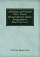 Affinities of Plants: With Some Observations Upon Progressive Development, Thomas Baskerville 