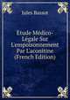 ?tude M?dico-L?gale Sur L'empoisonnement Par L'aconitine (French Edition), Jules Bassot 