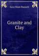 Granite and Clay, Sara Ware Bassett 