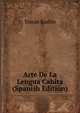 Arte De La Lengua Cahita (Spanish Edition), Tomas Basilio 