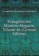 Evangelisches Missions Magazin, Volume 46 (German Edition), Evangelische Missionsgesellschaft Basel 