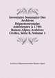 Inventaire Sommaire Des Archives Departementales Anterieures A 1790: Basses-Alpes, Archives Civiles, Serie B, Volume 1, Archives Departementales Basses-Alpes 