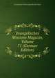 Evangelisches Missions Magazin, Volume 71 (German Edition), Evangelische Missionsgesellschaft Basel 