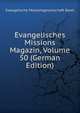 Evangelisches Missions Magazin, Volume 50 (German Edition), Evangelische Missionsgesellschaft Basel 
