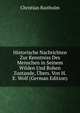 Historische Nachrichten Zur Kenntniss Des Menschen in Seinem Wilden Und Rohen Zustande, Ubers. Von H.E. Wolf (German Edition), Christian Bastholm 