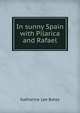 In sunny Spain with Pilarica and Rafael, Bates, Katharine Lee 