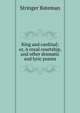King and cardinal; or, A royal courtship, and other dramatic and lyric poems, Stringer Bateman 