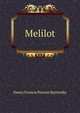 Melilot, Henry Francis Prevost Battersby 