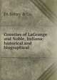 Counties of LaGrange and Noble, Indiana: historical and biographical, FA Battey &amp; Co 