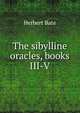 The sibylline oracles, books III-V, Herbert Bate 