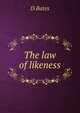 The law of likeness, D Bates 