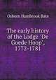 The early history of the Lodge "De Goede Hoop", 1772-1781, Osborn Hambrook Bate 
