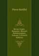Revue Anglo-Romaine: Recueil Hebdomadaire, Volume 2 (French Edition), Pierre Batiffol 