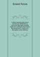 Codices manuscripti graeci ottoboniani Bibliothecae vaticanae descripti praeside Alphonso cardinali Capecelatro. Recensuerunt E. Feron et F. Battaglini (Latin Edition), Ernest Feron 