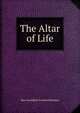 The Altar of Life, May Geraldine Frances Bateman 