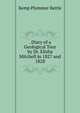 . Diary of a Geological Tour by Dr. Elisha Mitchell in 1827 and 1828, Kemp Plummer Battle 