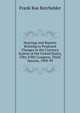 Hearings and Reports Relating to Proposed Changes in the Currency System of the United States, Fifty-Fifth Congress, Third Session, 1898-99, Frank Roe Batchelder 