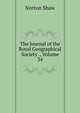 The Journal of the Royal Geographical Society ., Volume 34, Norton Shaw 