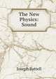 The New Physics: Sound, Joseph Battell 