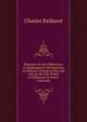 Remarks On the Differences in Shakespeare's Verisfication in Different Periods of His Life and On the Like Points of Difference in Poetry Generally, Charles Bathurst 