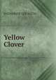 Yellow Clover, Bates, Katharine Lee 