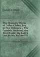 The Dramatic Works of Colley Cibber, Esq. in Five Volumes. .: The Careless Husband; the Rival Fools; the Lady's Last Stake; Richard III, Colley Cibber 
