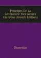 Principes De La Litterature: Des Genres En Prose (French Edition), Dionysius 
