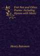 Fret Not and Other Poems: Including Hymns with Music, Henry Bateman 