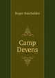 Camp Devens, Roger Batchelder 