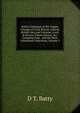 Battys Catalogue of the Copper Coinage of Great Britain, Ireland, British Isles and Colonies, Local & Private Tokens Jettons, &c: Compiled from . and the Most Celebrated Collections, Volume 3, D T. Batty 