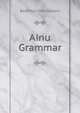 Ainu Grammar, Basil Hall Chamberlain 